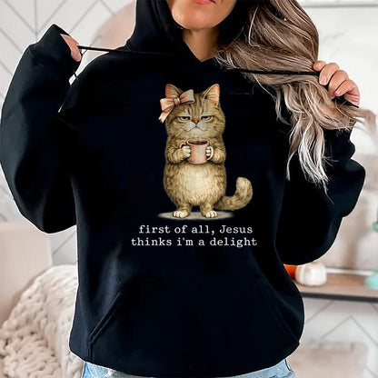Cat Love Shirt, Funny Cat Lover Gift UnisexT-Shirt/Hoodie/Sweatshirt HLT00 - First of All Jesus Thinks I_m A Delight Cat Meme T-Shirt