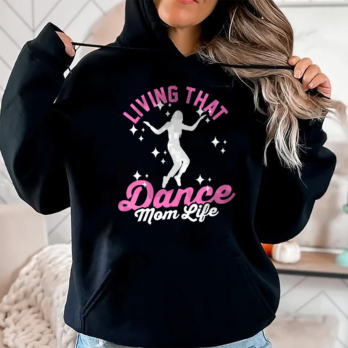 Gift for Mom Shirt, Funny Mom Unisex T-Shirt/Hoodie/Sweatshirt HLT00 - Funny Dance Mom Living That Dance Mom Life Mother_s Day T-Shirt