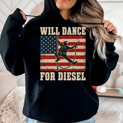 Best Truck Driver Life Shirt, Funny Trucker UnisexT-Shirt/Hoodie/Sweatshirt HLT00 - Will Dance for Diesel Funny Truck Driver Automotive Humor T-Shirt (1)