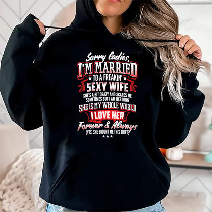 Best Wife Shirt, Wife and Husband Unisex T-Shirt/Hoodie/Sweatshirt HLT00 - Gift for wife T shirt, lucky wife   Sorry Ladies I'm Married To A Freaking Awesome Wife Shirt T-Shir