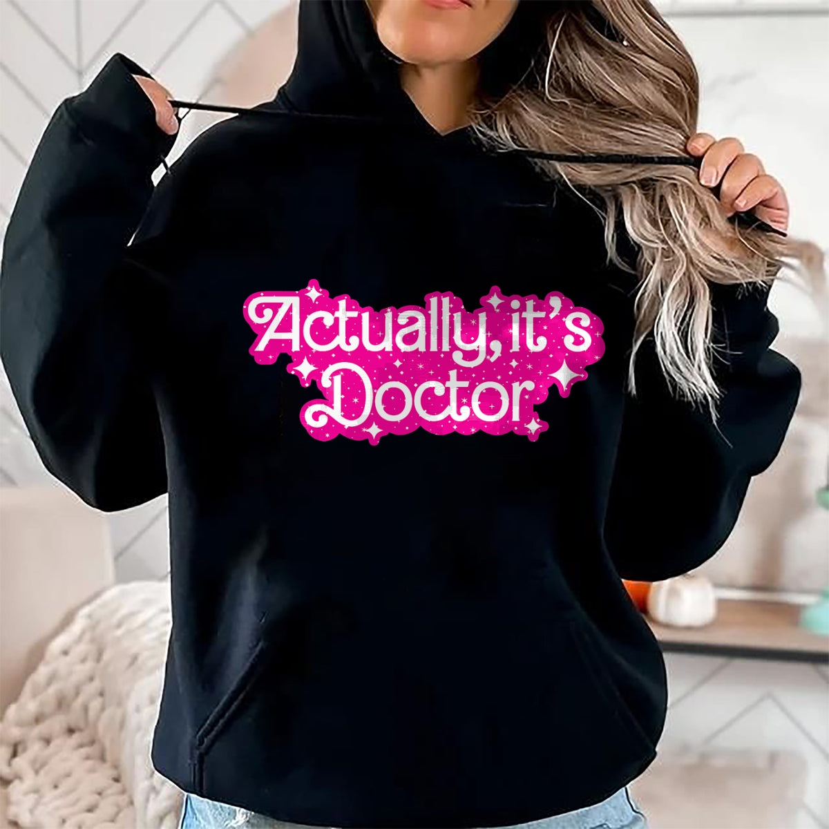 Best Doctor Shirt, Funny Doctor UnisexT-Shirt/Hoodie/Sweatshirt HLT00 - Actually, It's Doctor Funny Design T-Shirt