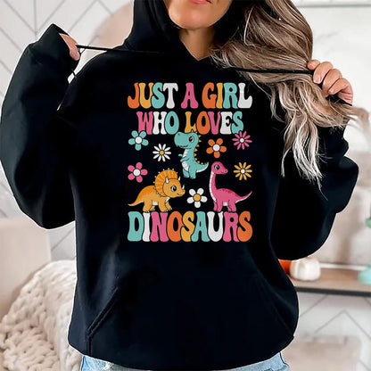 Best Dinosaur Lover Shirt, Funny Dinosaur UnisexT-Shirt/Hoodie/Sweatshirt HLT00 - Just A Girl Who Loves Dinosaurs Cute Groovy Dino Lover Kids T-Shirt