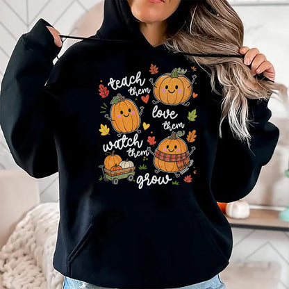 Best Thanksgiving Family Shirt , Funny Thanksgiving UnisexT-Shirt/Hoodie/Sweatshirt HLT00 - Teach Them Love Them Watch Them Grow Pumpkin Fall Teacher T-Shirt