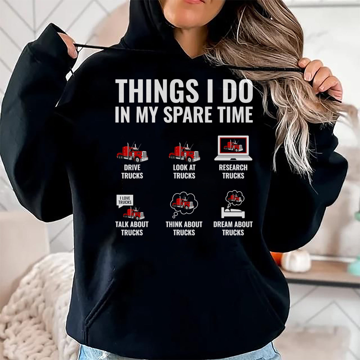 Best Truck Driver Life Shirt, Funny Trucker UnisexT-Shirt/Hoodie/Sweatshirt HLT00 - Things I Do in My Spare Time Funny Truck Driver Semi Trucker T-Shirt