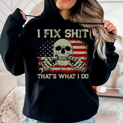 Best Mechanic Life Shirt, Funny Mechanic UnisexT-Shirt/Hoodie/Sweatshirt HLT00 - I Fix Shit That's What I Do Vintage Mechanic American Flag T-Shirt