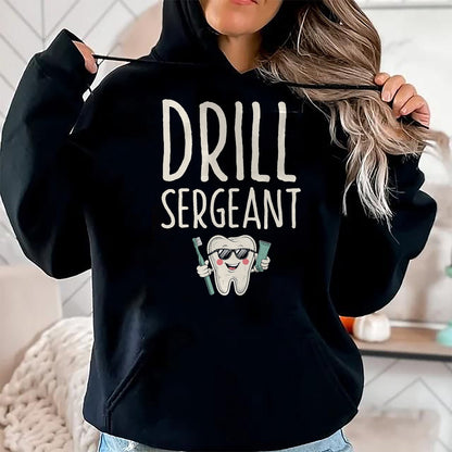 Best Doctor Shirt, Funny Doctor UnisexT-Shirt/Hoodie/Sweatshirt HLT00 - Drill Sergeant Dental Teeth Doctor Dentistry T-Shirt