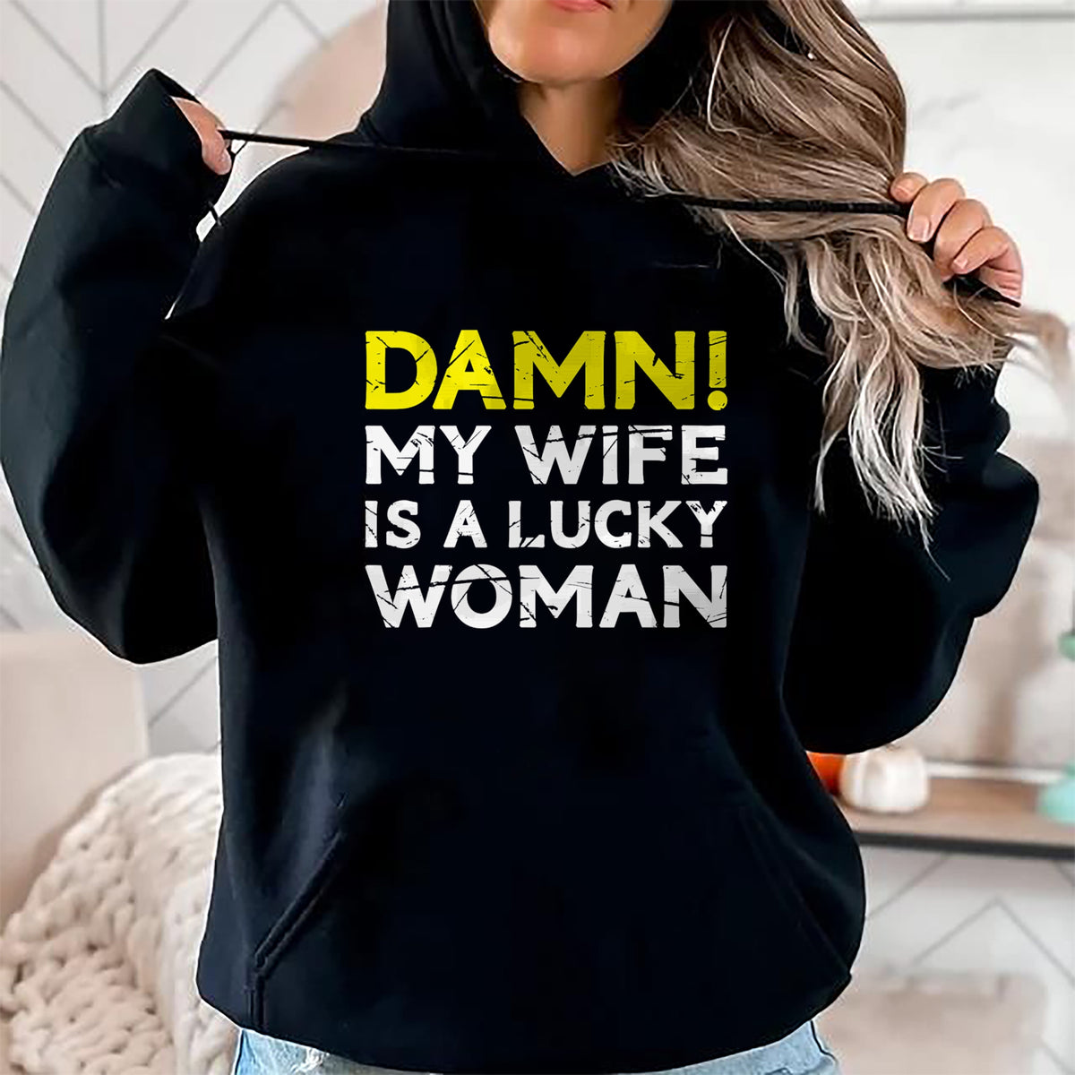 Best Wife Shirt, Wife and Husband Unisex T-Shirt/Hoodie/Sweatshirt HLT00 - Gift for wife T shirt, lucky wife   Damn My Wife Is A Lucky Woman for Husband T-Shirt
