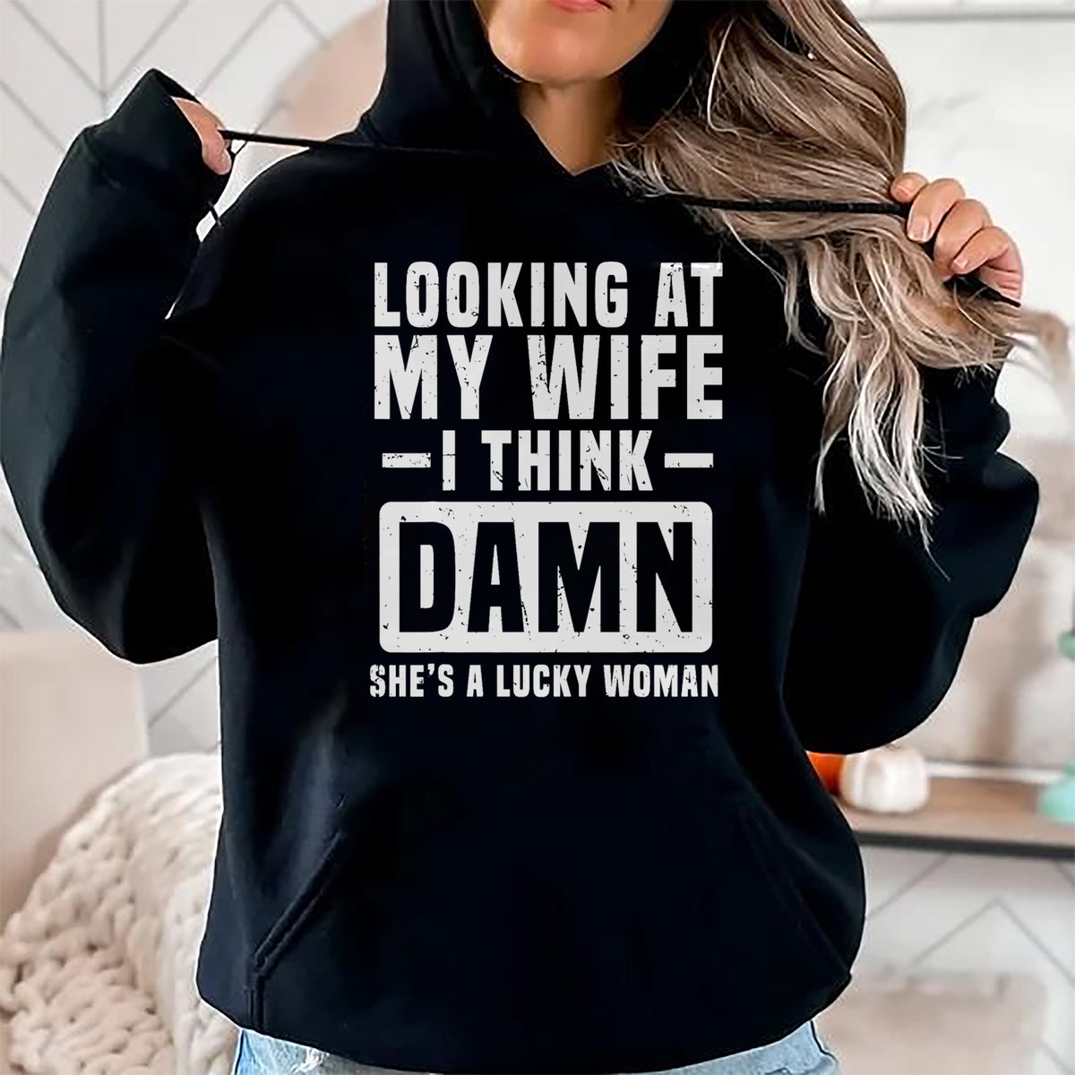 Best Wife Shirt, Wife and Husband Unisex T-Shirt/Hoodie/Sweatshirt HLT00 - Gift for wife T shirt, lucky wife   Looking At My Wife I Think Damn She's A Lucky Woman T-Shirt (3)