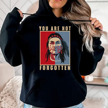 Native American T-Shirts, Vintage Native American Unisex T-Shirt/Hoodie/Sweatshirt HLT00 - You Are Not Forgotten Mmiw Awareness Native American Indian