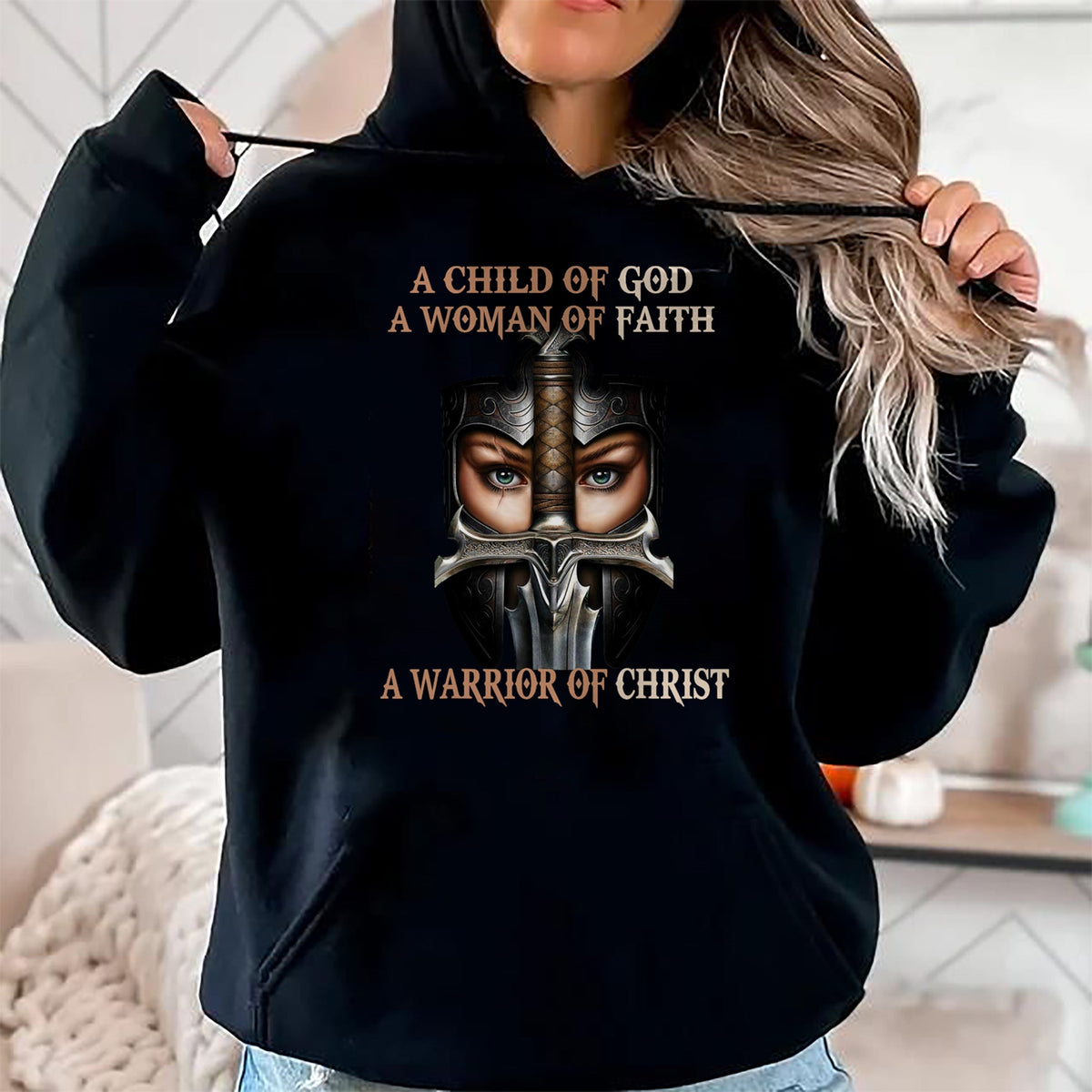 Christian Tee, Christian Faith Unisex T-Shirt/Hoodie/Sweatshirt HLT00 -  A Child Of God A Woman Of Faith A Warrior Of Christ T-Shirt