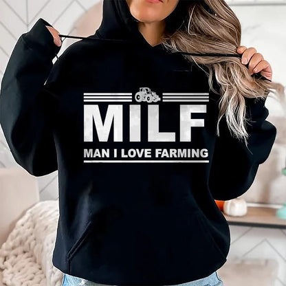 Best Farmer Life Shirt, Funny Farmer UnisexT-Shirt/Hoodie/Sweatshirt HLT00 - Milf Man I Love Farming Shirt  Farm Farmer Tractor Lover T-Shirt