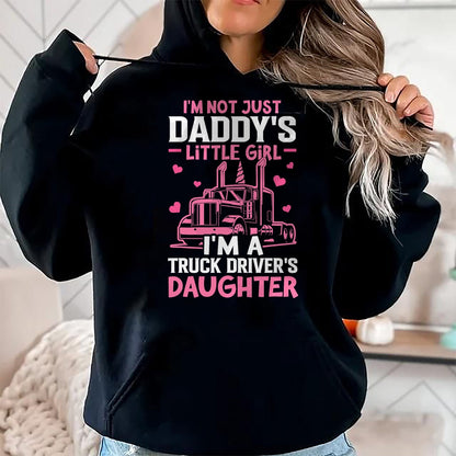 Best Truck Driver Life Shirt, Funny Trucker UnisexT-Shirt/Hoodie/Sweatshirt HLT00 - I'm A Truck Driver's Daughter Trucker Girl T-Shirt