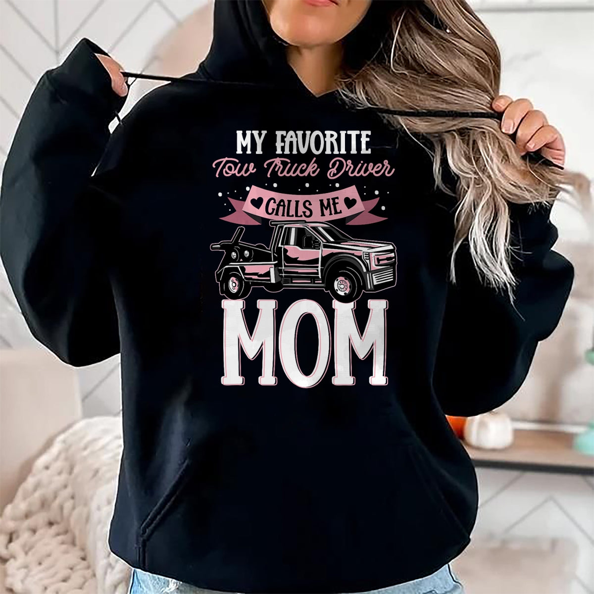 Best Truck Driver Life Shirt, Funny Trucker UnisexT-Shirt/Hoodie/Sweatshirt HLT00 - Mother Women Wrecker Tow Truck Driver Calls Me Mom T-Shirt