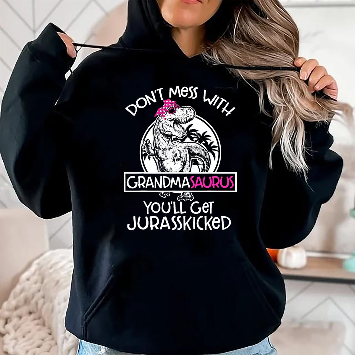 Best Grandma Shirt, Proud Grandma Unisex T-Shirt/Hoodie/Sweatshirt HLT00 - Dont Mess With Grandmasaurus Youll Get Jurasskicked Grandma T-Shirt (1)