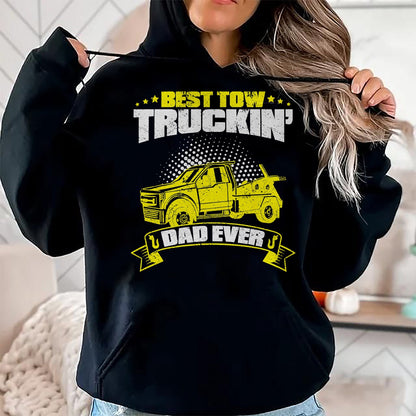 Best Truck Driver Life Shirt, Funny Trucker UnisexT-Shirt/Hoodie/Sweatshirt HLT00 - Tow Truck Driver Daddy Father - Dad Thin Yellow Line Trucker T-Shirt