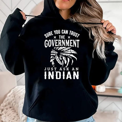 Native American T-Shirts, Vintage Native American Unisex T-Shirt/Hoodie/Sweatshirt HLT00 - Native American Trust Government Funny Anti-Government