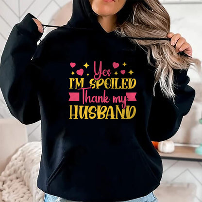 Best Wife Shirt, Wife and Husband Unisex T-Shirt/Hoodie/Sweatshirt HLT00 - Gift for wife T shirt, spoiled wife   Funny Wife I’M Spoiled Thank My Husband Spoiled Wife T-Shirt (3)