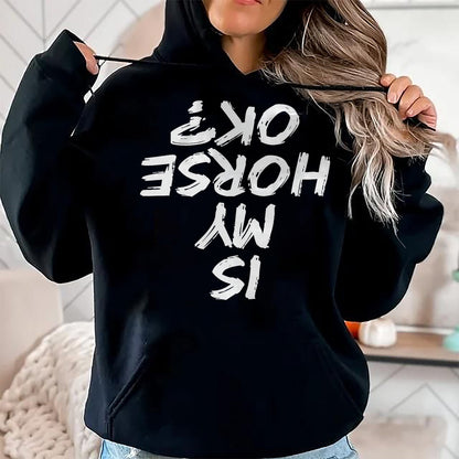 Best Horse Lover Shirt , Funny Horse UnisexT-Shirt/Hoodie/Sweatshirt HLT00 - Horseback Riding Funny Saying is My Horse OK Horses Quotes T-Shirt