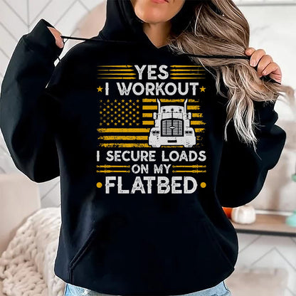 Best Truck Driver Life Shirt, Funny Trucker UnisexT-Shirt/Hoodie/Sweatshirt HLT00 - Flatbedder Truck Driver Secure Loads Flatbed Trucker T-Shirt