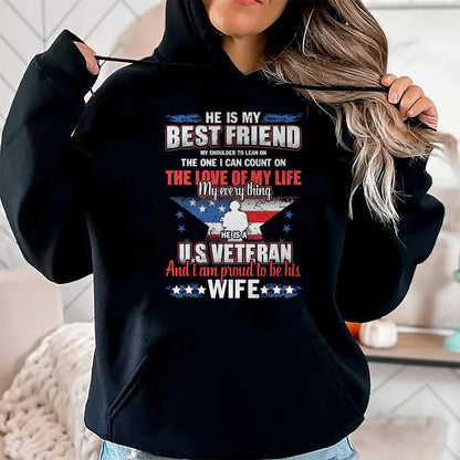 Best Wife Shirt, Wife and Husband Unisex T-Shirt/Hoodie/Sweatshirt HLT00 - Gift for wife T shirt, lucky wife   He Is A US Veteran And I'm Proud To Be His Wife T-Shirt