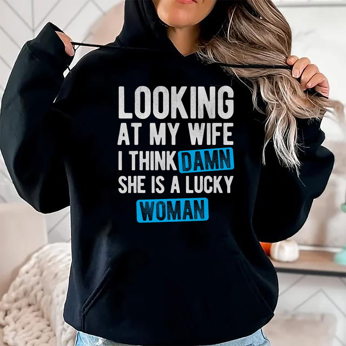 Best Wife Shirt, Wife and Husband Unisex T-Shirt/Hoodie/Sweatshirt HLT00 - Gift for wife T shirt, lucky wife   Looking At My Wife I Think Damn She Is A Lucky Woman T-Shirt (3)