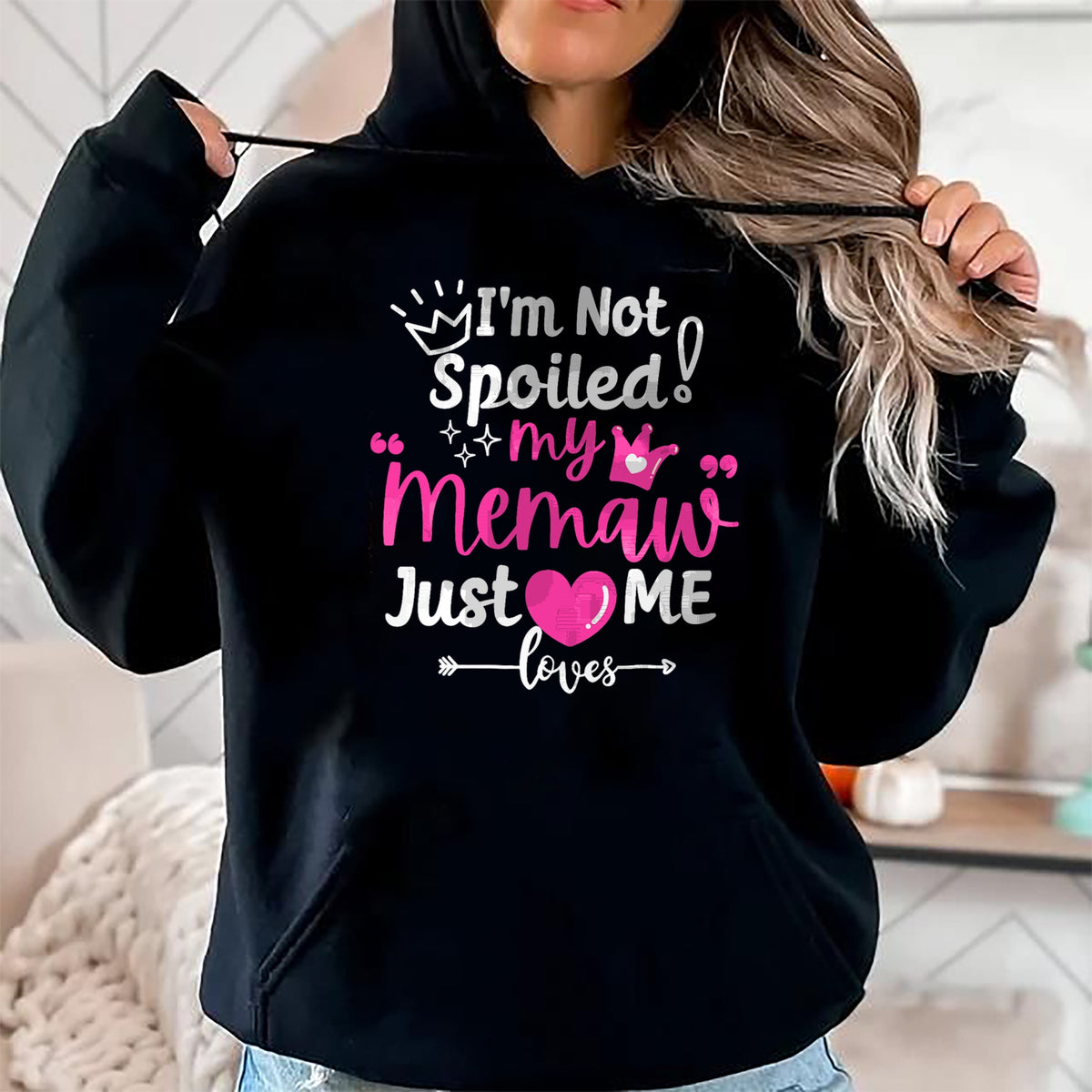 Best Wife Shirt, Wife and Husband Unisex T-Shirt/Hoodie/Sweatshirt HLT00 - I'm Not Spoiled My Memaw Just Loves Me a Team Girls Matching T-Shirt
