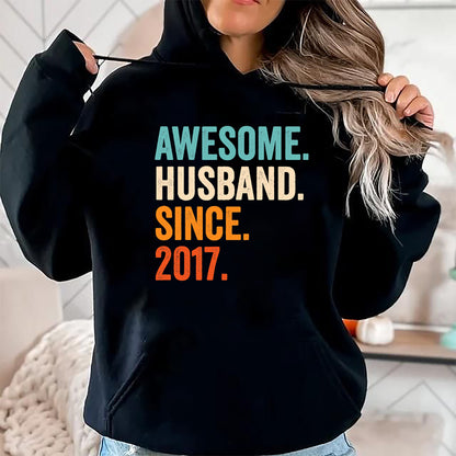 Best Wife Shirt, Wife and Husband Unisex T-Shirt/Hoodie/Sweatshirt HLT00 - Awesome Husband Since 2017 7th wedding anniversary 7 years T-Shirt