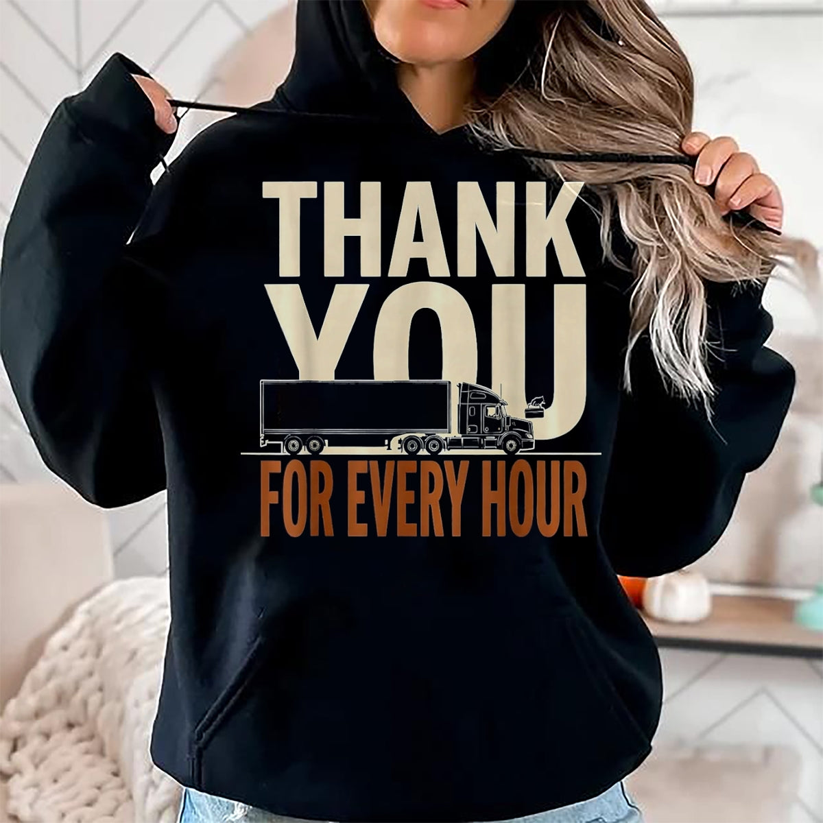 Best Truck Driver Life Shirt, Funny Trucker UnisexT-Shirt/Hoodie/Sweatshirt HLT00 - Thank You For Every Hour Truck Driver Appreciation Gift T-Shirt, Women, Black, Large