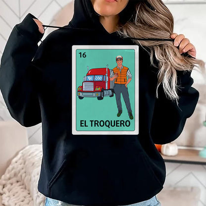 Best Truck Driver Life Shirt, Funny Trucker UnisexT-Shirt/Hoodie/Sweatshirt HLT00 - Truck Driver Spanish Mexican El Troquero Bingo Card Game T-Shirt