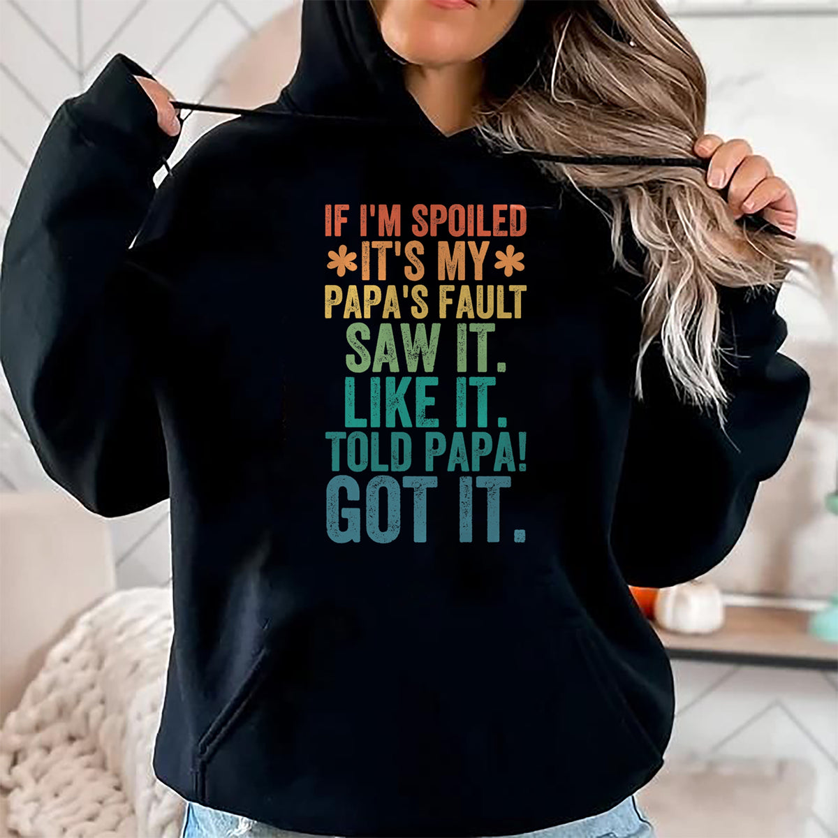 Best Wife Shirt, Wife and Husband Unisex T-Shirt/Hoodie/Sweatshirt HLT00 - If I'm Spoiled It's My Papa's Fault Girls T-Shirt (1)