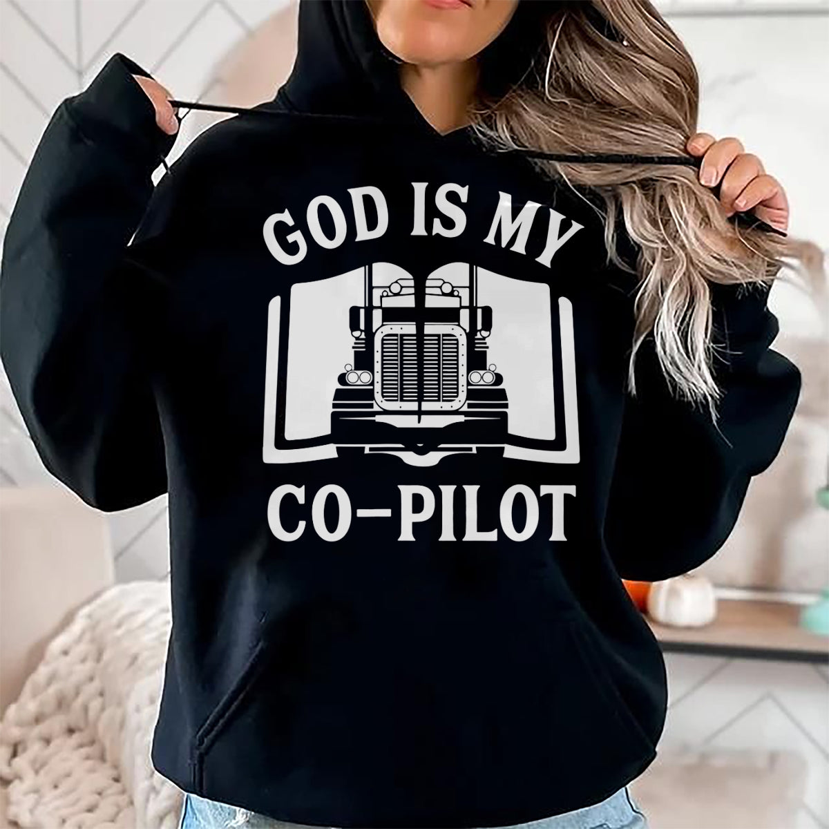 Best Truck Driver Life Shirt, Funny Trucker UnisexT-Shirt/Hoodie/Sweatshirt HLT00 - Christian God Co Pilot Trucker Truck Driver T-Shirt