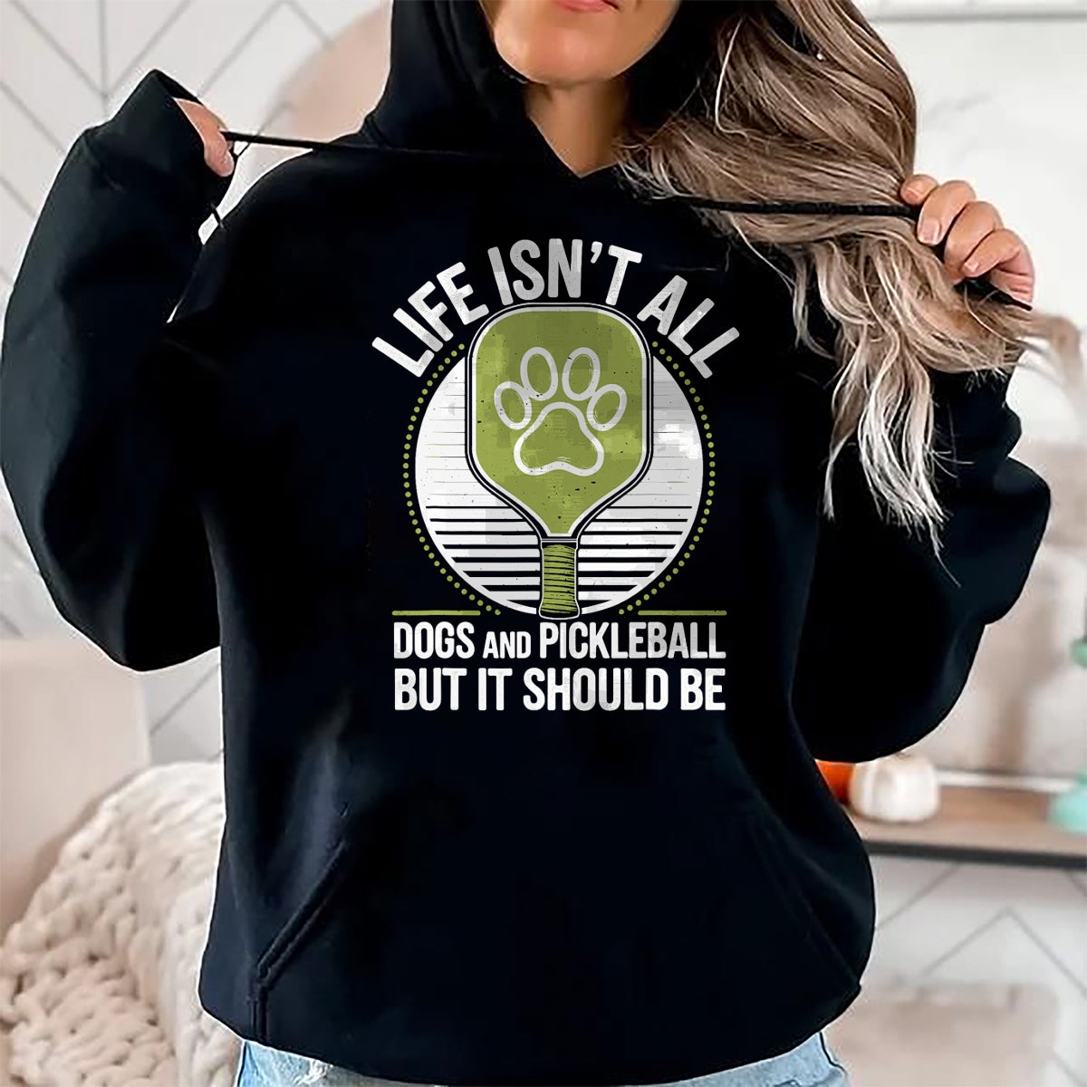 Funny Pickleball Shirt, Pickleball Lover Unisex T-Shirt/Hoodie/Sweatshirt HLT00 - Life Isn't All Dogs and Pickleball Funny Pickle Ball T-Shirt
