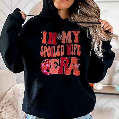 Best Wife Shirt, Wife and Husband Unisex T-Shirt/Hoodie/Sweatshirt HLT00 - Gift for wife T shirt, spoiled wife   In My Spoiled Wife Era Sweatshirt (2)