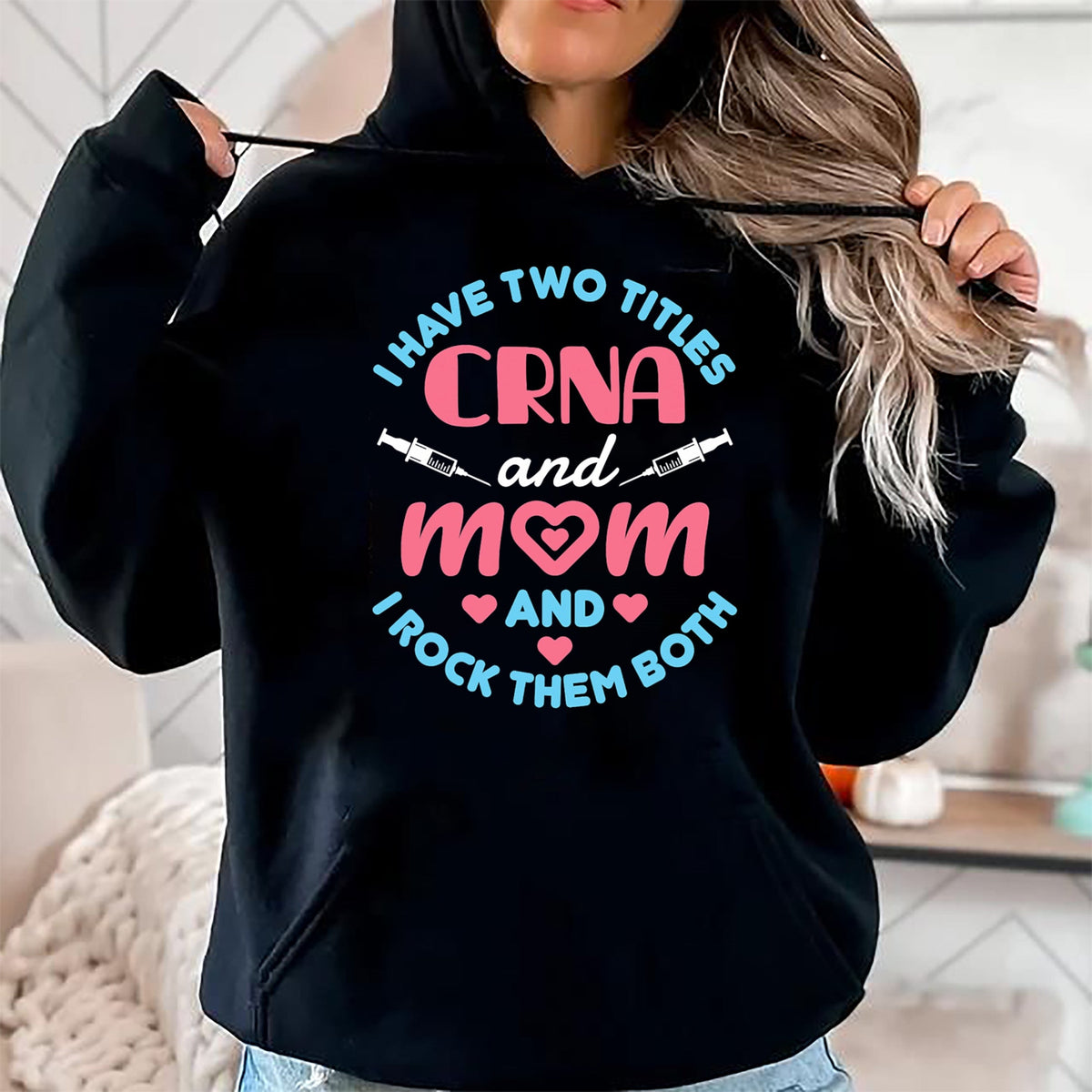 Funny Nurse Shirt, Nurse Unisex T-Shirt/Hoodie/Sweatshirt HLT00 - Two Titles Mom and CRNA Nursing Nurse Mother's Day T-Shirt