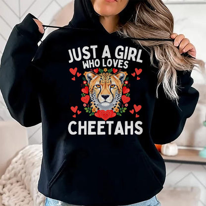 Cat Love Shirt, Funny Cat Lover Gift UnisexT-Shirt/Hoodie/Sweatshirt HLT00 - Just A Girl Who Loves Cheetahs Cute Big Cat Wildlife Lovers T-Shirt