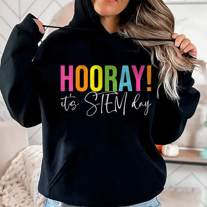 Best Student Shirt, Funny Back To School UnisexT-Shirt/Hoodie/Sweatshirt HLT00 - Hooray It_s STEM Day Teacher Specials Squad Back to School T-Shirt, Women, Black, X-Large