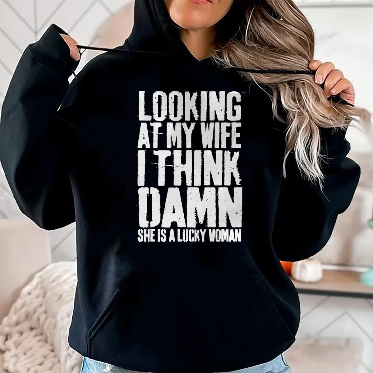 Best Wife Shirt, Wife and Husband Unisex T-Shirt/Hoodie/Sweatshirt HLT00 - Gift for wife T shirt, lucky wife   Looking At My Wife I Think Damn She Is A Lucky Woman T-Shirt T-S
