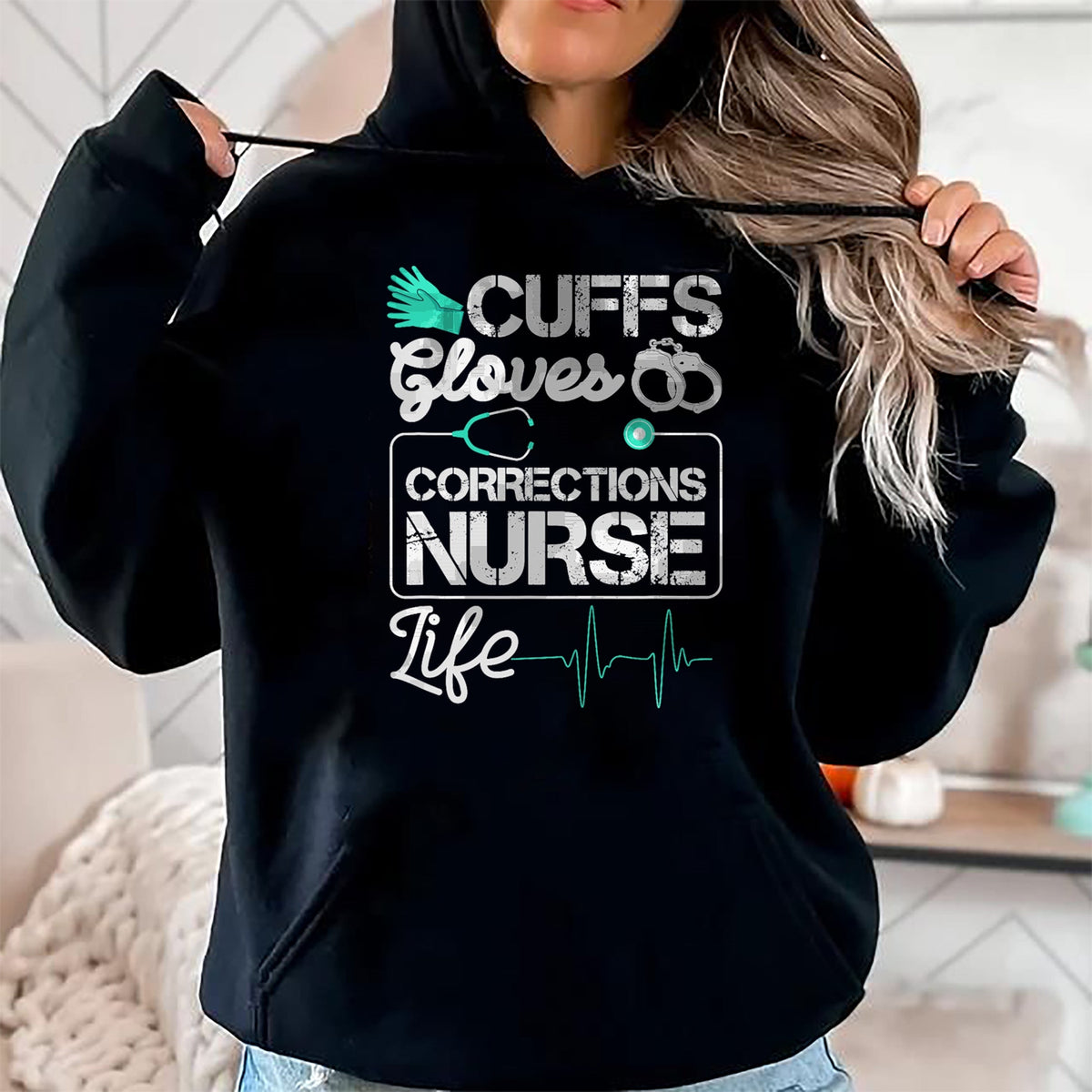Funny Nurse Shirt, Nurse Unisex T-Shirt/Hoodie/Sweatshirt HLT00 - Cuffs Gloves Corrections Nurse Life T-Shirt