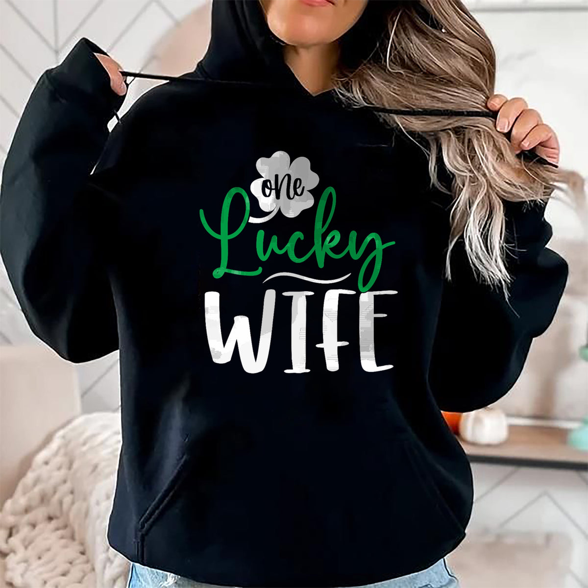 Best Wife Shirt, Wife and Husband Unisex T-Shirt/Hoodie/Sweatshirt HLT00 - Gift for wife T shirt, lucky wife   Happy Saint Patricks Day Irish Shamrock One Lucky Wife T-Shirt