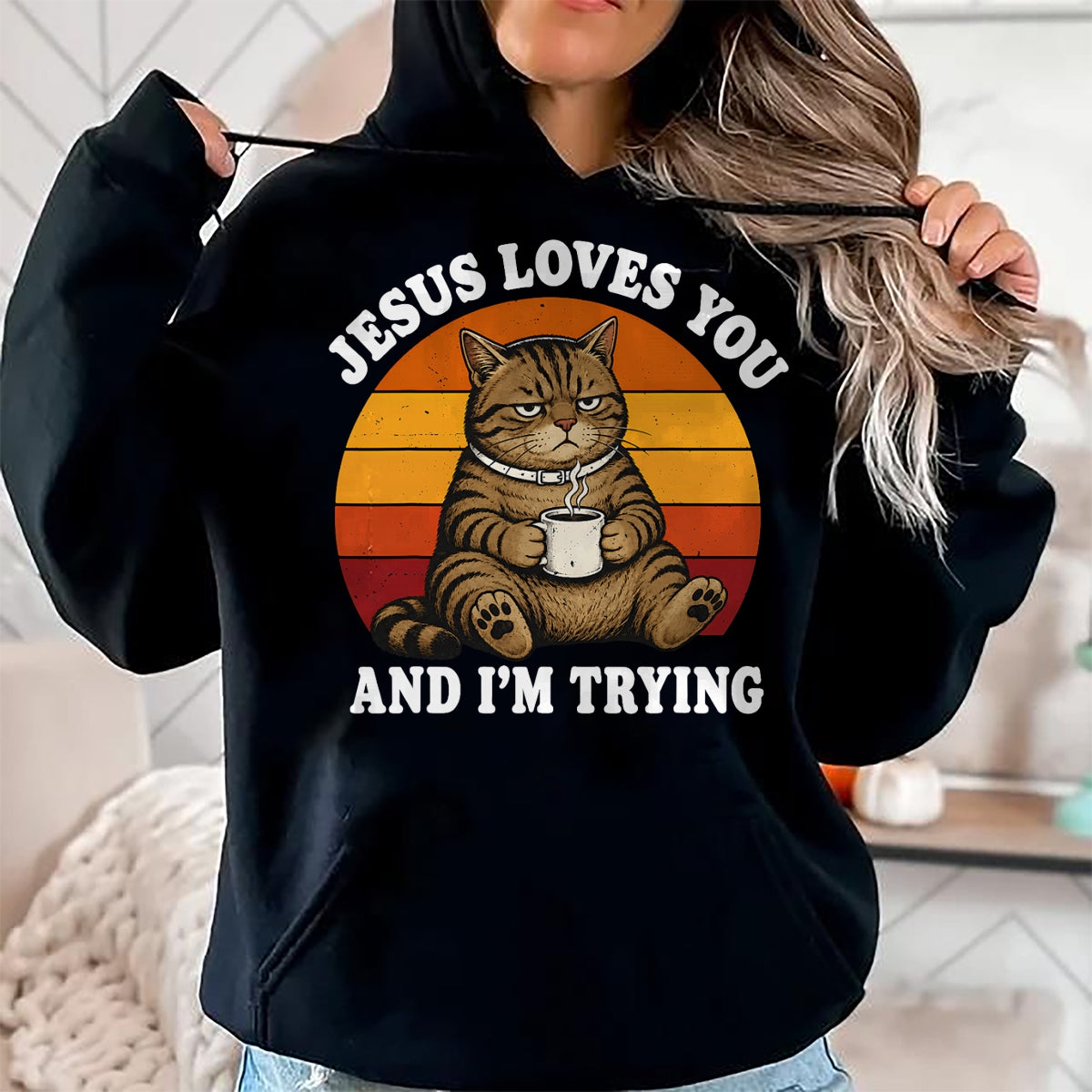 Cat Love Shirt, Funny Cat Lover Gift UnisexT-Shirt/Hoodie/Sweatshirt HLT00 - Jesus Loves You and I_m Trying Funny Coffee Cat T-Shirt
