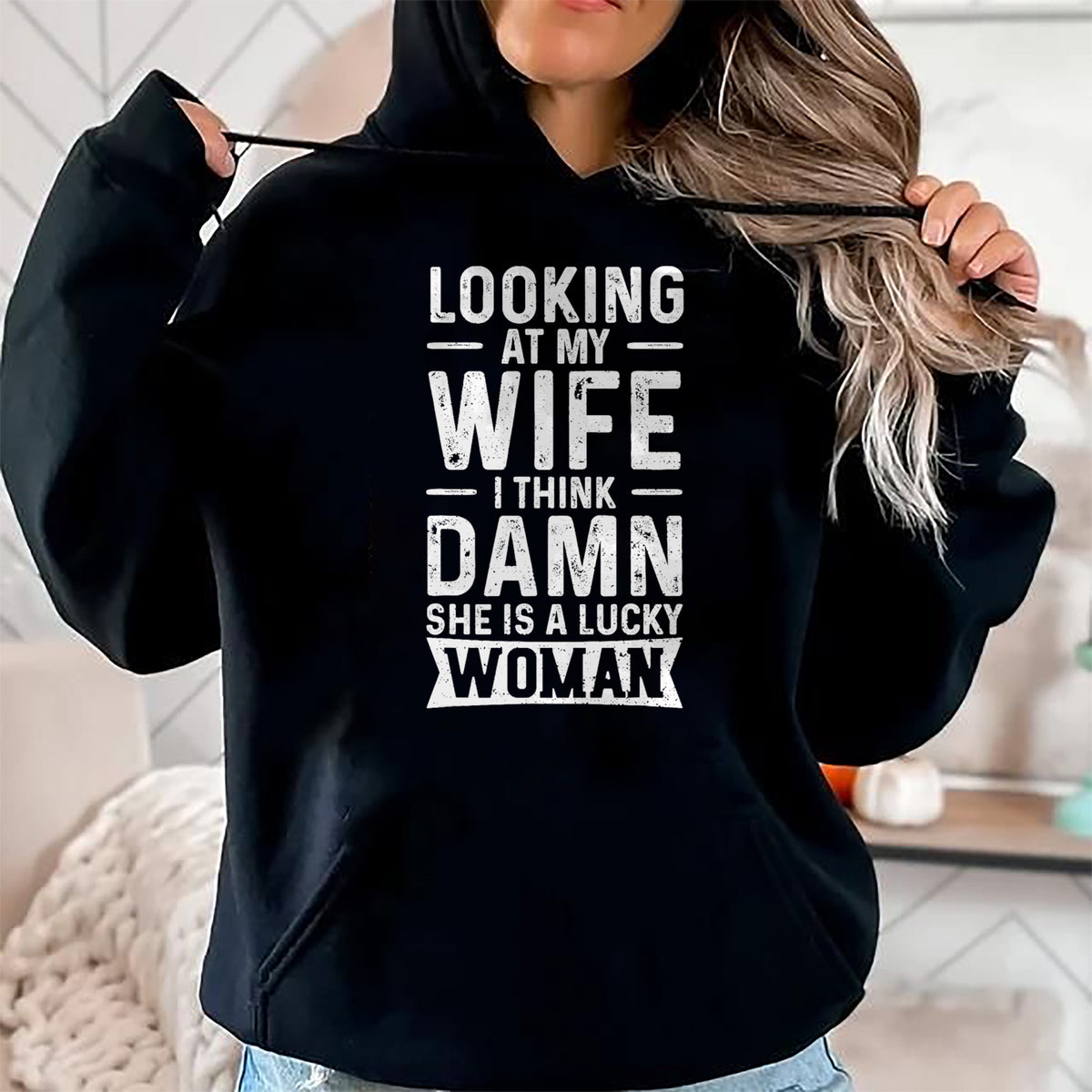 Best Wife Shirt, Wife and Husband Unisex T-Shirt/Hoodie/Sweatshirt HLT00 - Gift for wife T shirt, lucky wife   Looking At My Wife I Think Damn She Is A Lucky Woman T-Shirt (10)