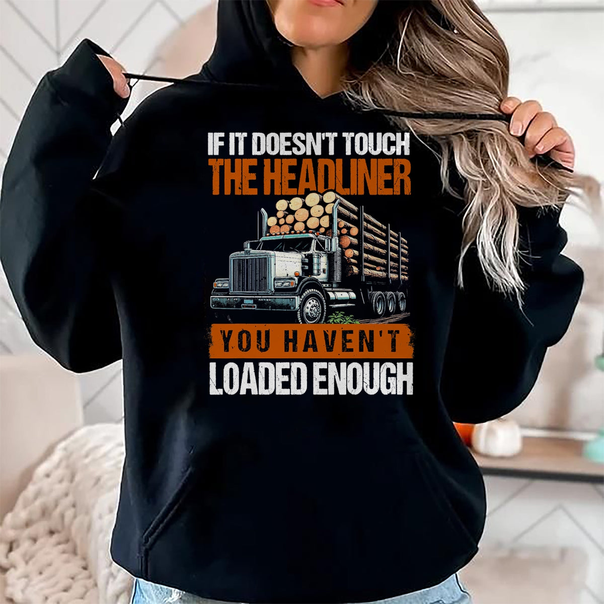 Best Truck Driver Life Shirt, Funny Trucker UnisexT-Shirt/Hoodie/Sweatshirt HLT00 - Log Truck Driver Timber Lorry Funny Logging Truck T-Shirt