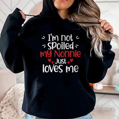 Best Wife Shirt, Wife and Husband Unisex T-Shirt/Hoodie/Sweatshirt HLT00 - I'm Not Spoiled My Nonnie Loves Me Funny Kids Best Friend T-Shirt