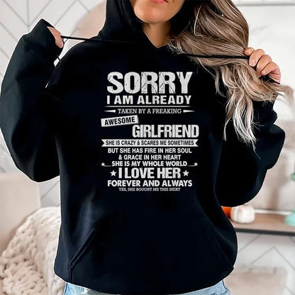 Best Wife Shirt, Wife and Husband Unisex T-Shirt/Hoodie/Sweatshirt HLT00 - Sorry i am already taken by a freaking awesome girlfriend T-Shirt