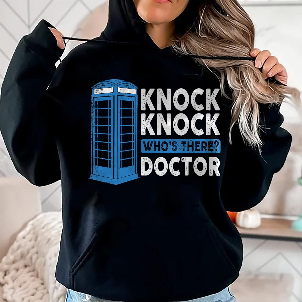 Best Doctor Shirt, Funny Doctor UnisexT-Shirt/Hoodie/Sweatshirt HLT00 - Hilarious Humor Knock Knock Doctor Funny Knock Who_s There T-Shirt