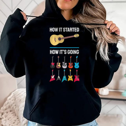 Guitar Lover Shirt, Funny Guitar UnisexT-Shirt/Hoodie/Sweatshirt HLT00 - How It Started Guitar Collection Musician Humor T-Shirt