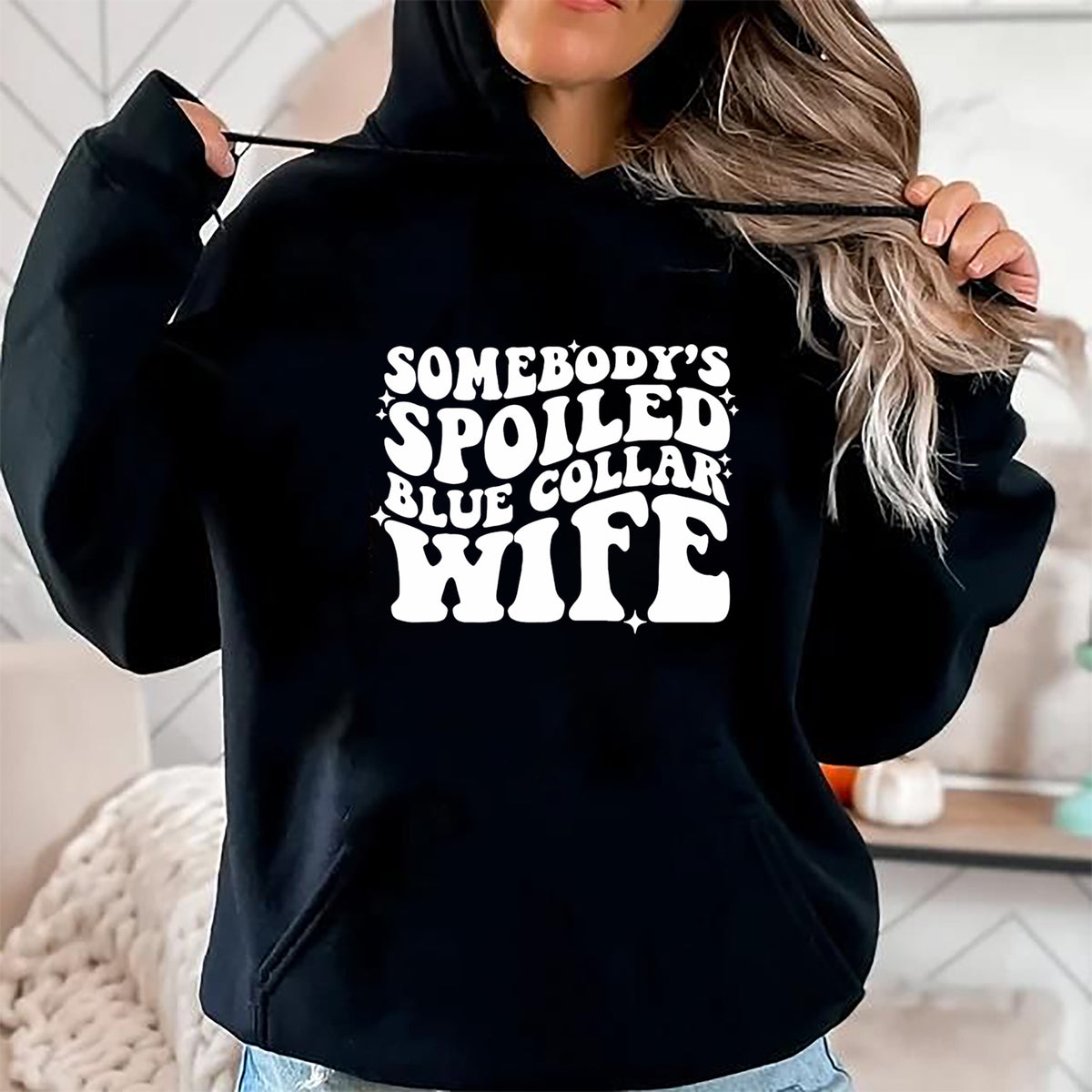 Best Wife Shirt, Wife and Husband Unisex T-Shirt/Hoodie/Sweatshirt HLT00 - Gift for wife T shirt, spoiled wife   Somebody's spoiled blue collar wife Pullover Hoodie