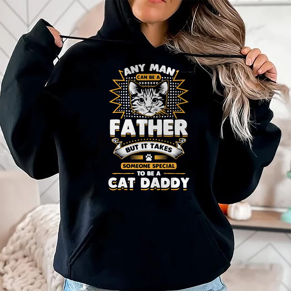 Cat Love Shirt, Funny Cat Lover Gift UnisexT-Shirt/Hoodie/Sweatshirt HLT00 - Funny Cat Dad T-Shirt -Any Man Can Be A Father - Cat Daddy T T-Shirt
