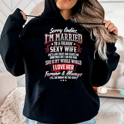 Best Husband Shirt, Wife and Husband Unisex T-Shirt/Hoodie/Sweatshirt HLT00 - Sorry Ladies I_m Married to A Freaking Awesome Wife Shirt T-Shirt