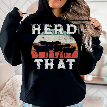 Best Farmer Life Shirt, Funny Farmer UnisexT-Shirt/Hoodie/Sweatshirt HLT00 - Farmer Herd That T-Shirt Cow Lover Funny Farmer Tee T-Shirt